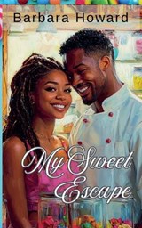 My Sweet Escape - Barbara Howard - 9798231934942