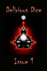Delirious Dice Issue 1 - Nomadic Delirium Press - 9798231972449