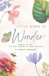 Little Wings of Wonder - Bradley Barkhurst - 9798231989584