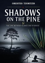 Shadows On The Pine - Orestes Tzortzis - 9798232007249