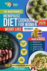The Maintainable Menopause Diet Cookbook for Women: Weight Loss with Results - Dirk C. De Winnaar - 9798232022747