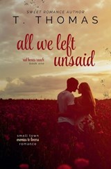 All We Left Unsaid - T Thomas - 9798232037758
