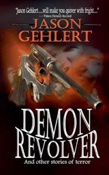 Demon Revolver - Jason Gehlert - 9798232058135