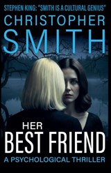 Her Best Friend - Christopher Smith - 9798232152482