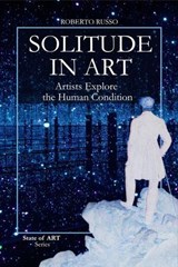 Solitude in Art. Artists Explore the Human Condition - Roberto Russo - 9798232161293