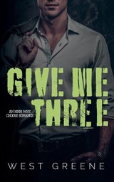 Give Me Three - West Greene - 9798232162788
