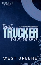 That Trucker Kind of Love - West Greene - 9798232163716