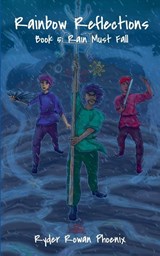Rain Must Fall - Ryder Rowan Phoenix - 9798232191412