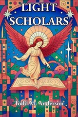 Light Scholars - Todd M. Anderson - 9798232216689