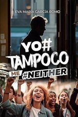 Me#Neither - Eva Garcia Romo - 9798232220310