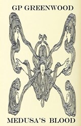 Medusa's Blood - Gp Greenwood - 9798232227807