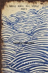 Falling Down The Crying Stairs - Tim Chaplin - 9798232237899
