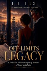 Off-Limits Legacy - L J Lux - 9798232244873