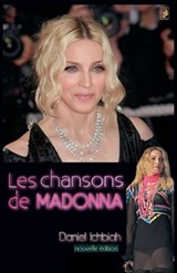 Les chansons de Madonna - nouvelle édition - Daniel Ichbiah - 9798232274887