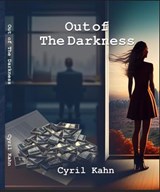 Out of The Darkness - CYRIL KAHN - 9798232375409