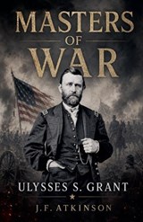 Masters of War - J F Atkinson - 9798232382889
