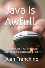 Java is Awfull - Diana Ferguson - 9798232396121