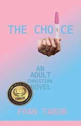 The Choice - Fran Tabor - 9798232405380