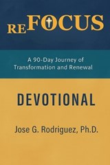 reFOCUS - Jose G Rodriguez - 9798232416133