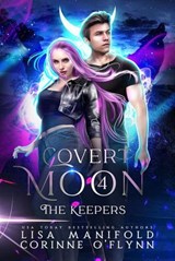 The Keepers - Lisa Manifold ; Corinne O'Flynn - 9798232425012