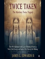 Twice Taken - James G Edwards - 9798232426705