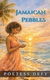 Jamaican Pebbles - Poetess Defy - 9798232438975