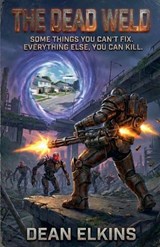 The Dead Weld - Dean Elkins - 9798232460051
