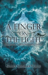 A Finger On The Light - Gilles Charles Vuille - 9798232466312