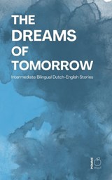 The Dreams of Tomorrow - Pomme Bilingual - 9798232495923