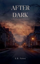 After Dark - S. B. Fates - 9798232506896
