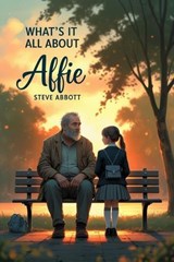What's It All About Alfie? - Steve Abbott - 9798232519728