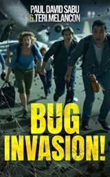 Bug Invasion! - Paul David Sabu ; Teri Melancon - 9798232534042