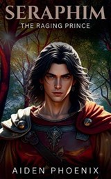 The Raging Prince - Aiden Phoenix - 9798232607630