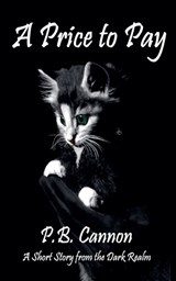 A Price to Pay - A Short Story from the Dark Realm - P B Cannon - 9798232609313