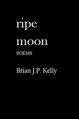 RIPE MOON - Brian Kelly - 9798232629076
