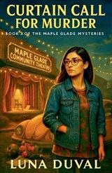 Curtain Call for Murder - Luna Duval - 9798232664077