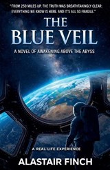 The Blue Veil - A Real Life Experience - Alastair Finch - 9798232681081