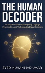 The Human Decoder - Syed Mohammad Umar - 9798232685171