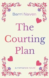 The Courting Plan - Barri Naven - 9798232715762
