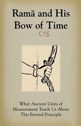 Rama and His Bow of Time - Sonal Pathak - 9798232726218
