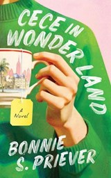 Cece in Wonder Land - Bonnie S. Priever - 9798232781439