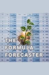 The formula forecaster - Elliot Voss - 9798232803179
