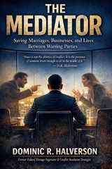 The Mediator - Dominic R Halverson - 9798232821784