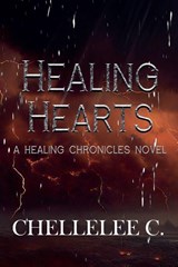 Healing Hearts - Chellelee C - 9798232825201