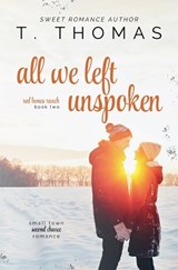 All We Left Unspoken - T Thomas - 9798232838386
