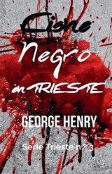 Cisne Negro en Trieste - George Henry - 9798232867225