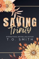 Saving Trinity - T O Smith - 9798232880378
