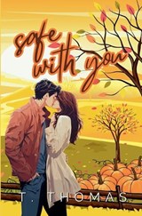 Safe With You - T Thomas - 9798232888039