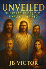 The Parables of Jesus in Their Hebraic Context - JB Victor - 9798232891466