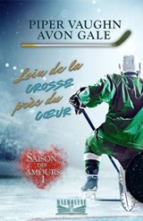 Loin de la crosse, près du cœur - Piper Vaughn ; Avon Gale - 9798232902360